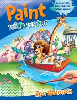 Paperback Paint With Water Zoo Animals Book