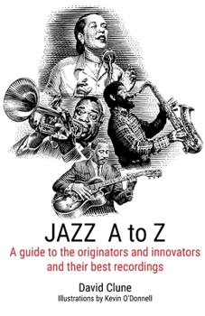 Paperback JAZZ A to Z: A guide to the originators and innovators and their best recordings Book