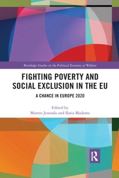 Paperback Fighting Poverty and Social Exclusion in the EU: A Chance in Europe 2020 Book