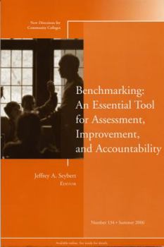 Paperback Benchmarking: An Essential Tool for Assessment, Improvement, and Accountability: New Directions for Community Colleges, Number 134 Book