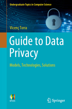 Paperback Guide to Data Privacy: Models, Technologies, Solutions Book