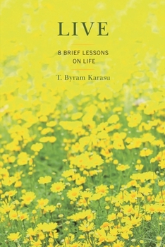 Paperback LIVE: Eight Brief Lessons on Life Book