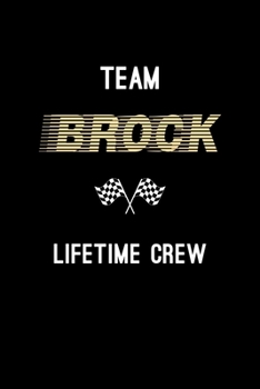 Paperback Team Brock Lifetime Crew: Personalized Name Journal Notebook Blank Lined Personal Diary Planner Gifts For Men and Women Book