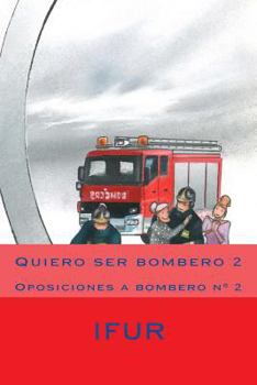 Quiero ser bombero 2
