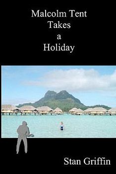 Paperback Malcolm Tent Takes a Holiday Book