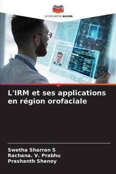 Paperback L'IRM et ses applications en région orofaciale [French] Book