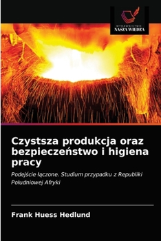 Paperback Czystsza produkcja oraz bezpieczeństwo i higiena pracy [Polish] Book