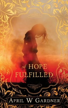 Paperback A Hope Fulfilled: a novella of biblical Edom and Obadiah's prophecy Book