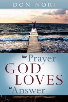 Paperback The Prayer God Loves to Answer Book