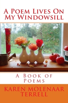 Paperback A Poem Lives On My Windowsill Book