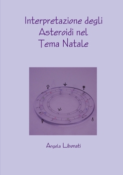 Paperback Interpretazione degli Asteroidi nel Tema Natale [Italian] Book