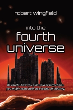 Into the Fourth Universe - Book #3 of the Dan Provocations