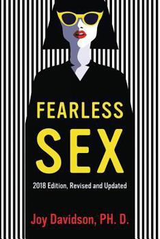 Paperback Fearless Sex: A Woman's Guide to Erotic Fulfillment and Creative Self-Expression Book