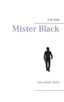 Paperback Mister Black: aus seiner Sicht [German] Book