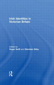 Hardcover Irish Identities in Victorian Britain Book