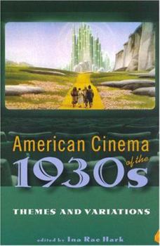 Hardcover American Cinema of the 1930s: Themes and Variations Book
