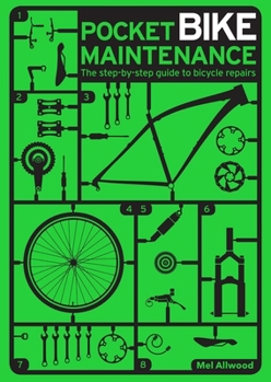 Mass Market Paperback Pocket Bike Maintenance: The Step-By-Step Guide to Bicycle Repairs Book