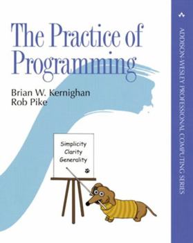 The Practice of Programming - Book  of the Addison-Wesley Professional Computing Series