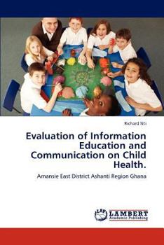 Paperback Evaluation of Information Education and Communication on Child Health. Book