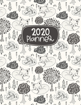 2020 Planner: Woodland Fox Weekly & Monthly 12 Month Calendar Organizer Notebook (January 2020 - December 2020)