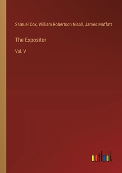 Paperback The Expositor: Vol. V Book