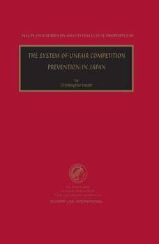 Hardcover The System of Unfair Competition Prevention in Japan Book