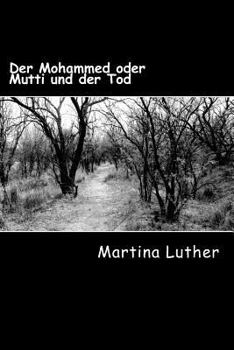 Paperback Der Mohammed oder Mutti und der Tod [German] Book