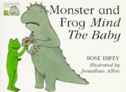 Paperback Monster and Frog Mind the Baby Book