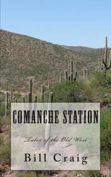 Paperback Comanche Station: Tales of the Old West Book