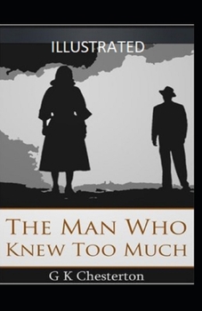 Paperback The Man Who Knew Too Much Illustrated Book