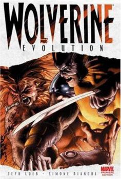 Hardcover Wolverine: Evolution Book