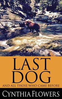 Paperback Last Dog: And All Those Who Came Before Book
