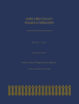 Paperback James J. Hill's Legacy to Railway Operations Book