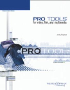 Paperback Pro Tools for Video, Film, and Multimedia Book