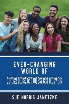 Paperback Ever-Changing World of Friendships Book