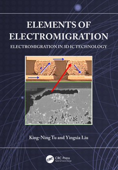 Hardcover Elements of Electromigration: Electromigration in 3D IC technology Book