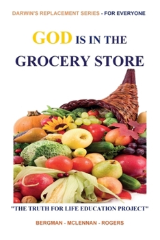 Paperback God Is in the Grocery Store: Part of THE TRUTH FOR LIFE EDUCATION PROJECT Book