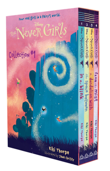 The Never Girls Collection #1 - Book  of the Disney Fairies: The Never Girls