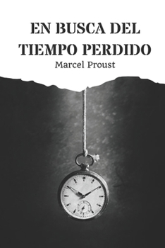 Paperback En Busca del Tiempo Perdido: Recuerdo del Pasado [Spanish] Book