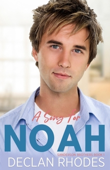 Paperback A Song for Noah: Sanderson Brothers Book 1 - A Gay Family Romance Series Book