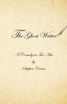 Paperback The Ghost Writer: A Comedy in Two Acts Book