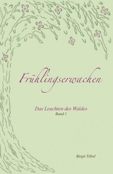 Paperback Fruehlingserwachen: Das Leuchten des Waldes [German] Book