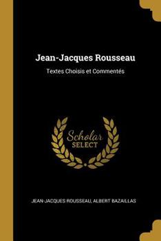 Paperback Jean-Jacques Rousseau: Textes Choisis et Commentés Book