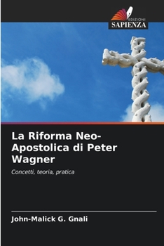 Paperback La Riforma Neo-Apostolica di Peter Wagner [Italian] Book