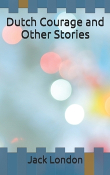 Paperback Dutch Courage and Other Stories Book