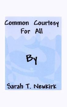 Paperback Common Courtesy for All Book