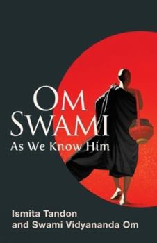 Paperback Om Swami: As We Know Him Book