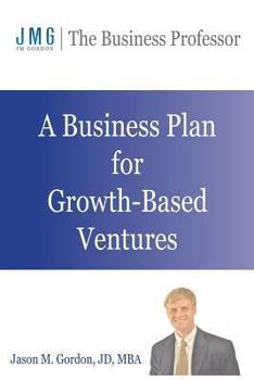 Paperback A Business Plan for Growth-Based Ventures Book