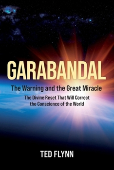 Paperback Garabandal -- the Warning and the Great Miracle Book