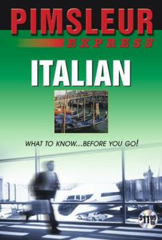 Audio CD Express Italian: Learn to Speak and Understand Italian with Pimsleur Language Programs Book